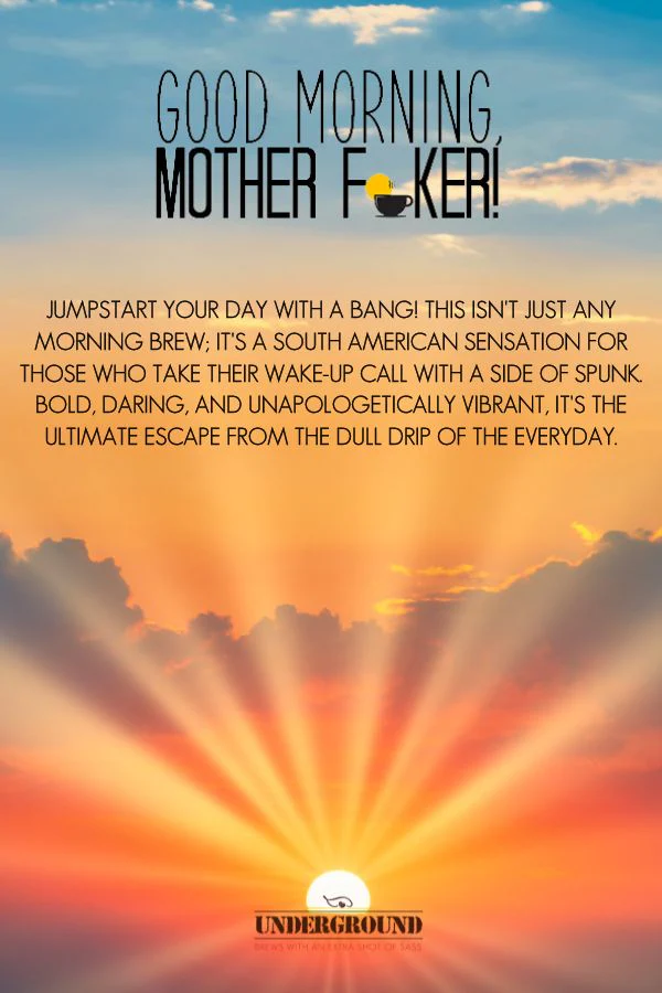 Good Morning, Mother F**ker! - Image 4